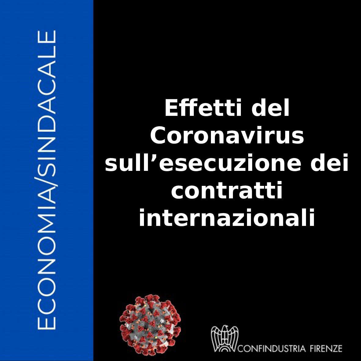 Gli effetti del Coronavirus sull’esecuzione dei contratti commerciali internazionali