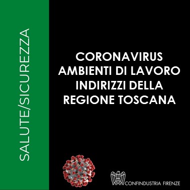 COVID-19 – Indirizzi Regione Toscana su salute negli ambienti di lavoro non sanitari