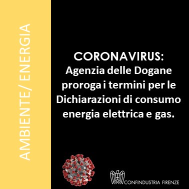 CORONAVIRUS: Agenzia delle Dogane proroga i termini per le Dichiarazioni energia