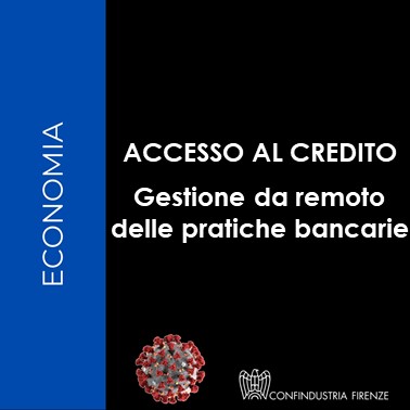 Accesso al credito: gestione da remoto delle pratiche bancarie