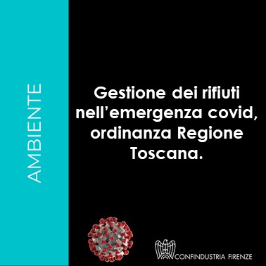 Misure per la gestione dei rifiuti nell’emergenza covid, ordinanza Regione Toscana.