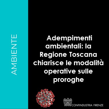 Ambiente: la Regione Toscana chiarisce le modalità operative prorogate