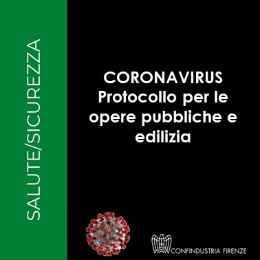 Coronavirus – Protocollo per le opere pubbliche e edilizia