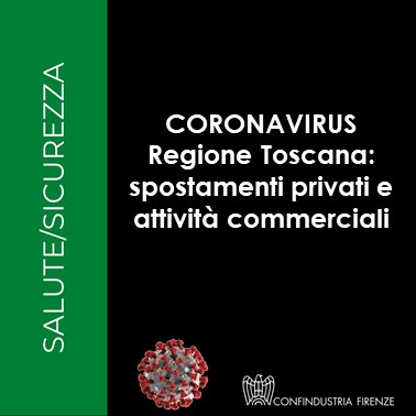 Coronavirus – Regione Toscana: spostamenti privati e attività