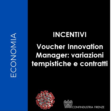 Voucher Innovation Manager: variazioni tempistiche e contratti.