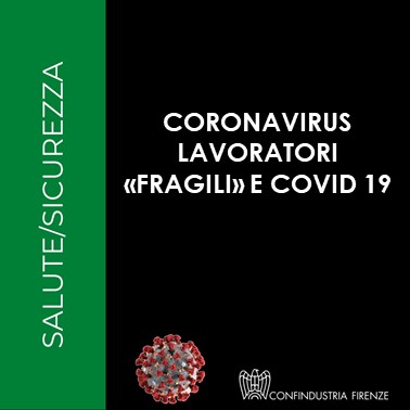 Coronavirus – Lavoratori “fragili” e Covid 19