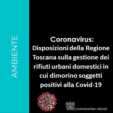 Disposizioni della Regione Toscana sulla gestione dei rifiuti urbani domestici in cui dimorino soggetti positivi alla Covid-19