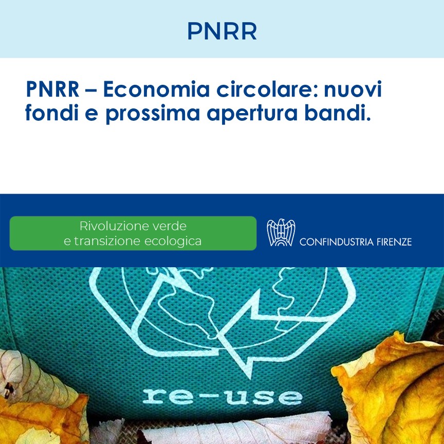 PNRR – Economia circolare: nuovi fondi e prossima apertura bandi.