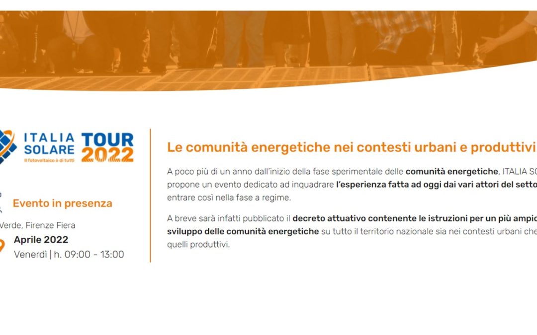 Firenze 29 aprile 2022_ CEF a Italia Solare TOUR 2022: Le Comunità energetiche nei contesti urbani e produttivi
