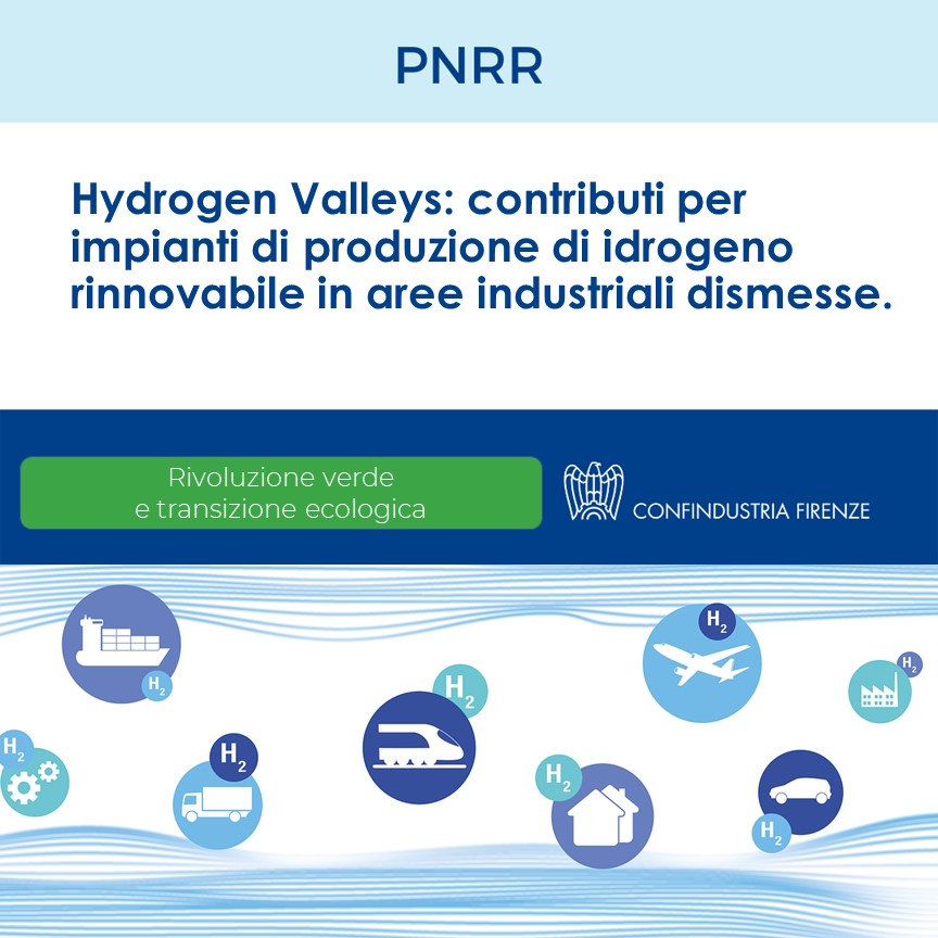 Hydrogen Valleys: contributi per impianti di produzione di idrogeno rinnovabile in aree industriali dismesse.